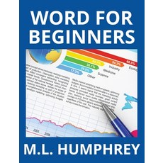 (영문도서) Word for Beginners Hardcover, M.L. Humphrey, English, 9781950902750