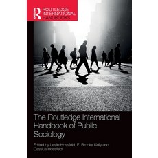 (영문도서)The Routledge International Handbook of Public Sociology Hardcover, English, 9780367518837