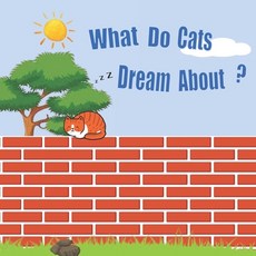 What Do Cats Dream About? Paperback, Independently Published