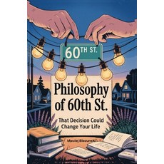 (영문도서)Philosophy of 60th St Paperback, Booknestpublishers.com, English, 9798349511431