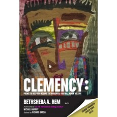 (영문도서)Clemency: poems to help you accept the apologies you will never receive Paperback, Independently Published, English, 9798450213538