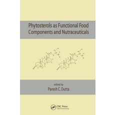 (영문도서) Phytosterols as Functional Food Components and Nutraceuticals Paperback, CRC Press, English, 9780367446628