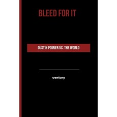 (영문도서)Bleed for It: Dustin Poirier vs. the World Paperback, Independently Published, English, 9798293364916