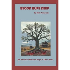 (영문도서)Blood Runs Deep: An American Western Saga Paperback, Independently Published, English, 9798343370492
