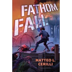 (영문도서)Fathom Fall Hardcover, Bloomsbury Publishing PLC, English, 9781547616527