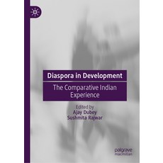 (外文書)Diaspora in Development: The Comparative Indian Experience Hardcover, Palgrave MacMillan, English