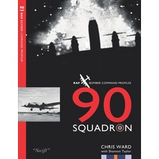 (영문도서) 90 Squadron Profile: RAF Bomber Command Squadron Profiles Paperback, Aviation Books Ltd., English, 9781915335418