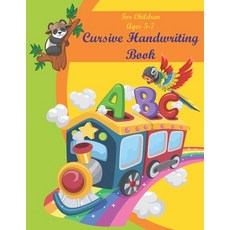 Cursive Handwriting Book For Children Ages 5-7: Alphabet Uppercase & Lowercase Activity Workbook For... Paperback, Independently Published