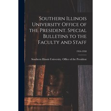 (영문도서) Southern Illinois University Office of the President. Special Bulletins to the Faculty and St... Paperback, Hassell Street Press, English, 9781014748645