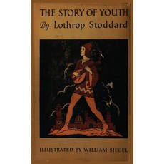 (영문도서)The Story of Youth Paperback, Liberty Bell Publications, English, 9781593640354