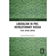 (英文圖書)Liberalism in Pre-revolutionary Russia: State Nation Empire 平裝版, Routledge, 英文