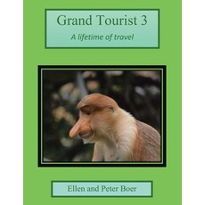(영문도서) Grand Tourist 3: A Lifetime of Travel Paperback, Xlibris Us, English, 9781664111837
