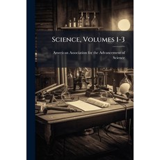 (영문도서)Science Volumes 1-3 Paperback, Nabu Press, English, 9781148132600