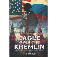 (英文圖書)Eagle Over the Kremlin: Book Two of the Eagle Against the World Series 平裝版, Independently Published, 英文