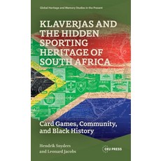 (영문도서)Klaverjas and the Hidden Sporting Heritage of South Africa: Card Games Communit... Hardcover, Central European University..., English, 9789048565047