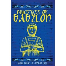 (英文圖書)Priestess of Babylon: An Account of Ancient Mesopotamian Religion From a Modern-... 精裝版, Joshua Free, 英文