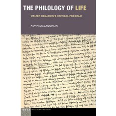 (영문도서) The Philology of Life: Walter Benjamin's Critical Program Paperback, Fordham University Press, English, 9781531501693