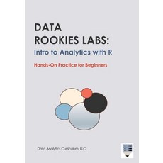 (英文圖書)Data Rookies Labs Intro to Analytics with R 平裝版, Data Analytics Curriculum, 英文