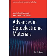 (영문도서) Advances in Optoelectronic Materials Paperback, Springer, English, 9783030577391