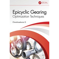 (영문도서)Epicyclic Gearing: Optimization Techniques Hardcover, CRC Press, English, 9780367700669 CRC Press, English, 9780367700669
