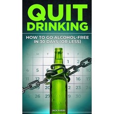 (英文圖書)Quit Drinking: How to Go Alcohol-Free in 30 Days (or Less): Break Free from Alco... 精裝版, Thomas William Swain, 英文