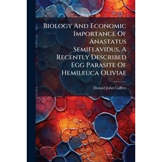 (英文圖書)Biology And Economic Importance Of Anastatus Semiflavidus A Recently Described... 平裝版, Nabu Press, 英文