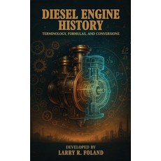 (英文圖書)Diesel Engine History: Technology Evolution and Performance 精裝版, eBook Writing Experts, 英文