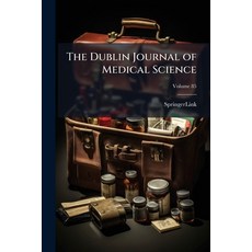 (영문도서)The Dublin Journal of Medical Science; Volume 85 Paperback, Nabu Press, English, 9781143901768