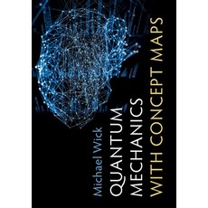(영문도서) Quantum Mechanics with Concept Maps Paperback, Cambridge University Press, English, 9781009234894