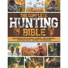 (英文圖書)The Complete Hunting Bible: The Ultimate Guide to Becoming an Expert Hunter Mast... 平裝版, Buck L. Carter, 英文