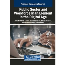(영문도서) Public Sector and Workforce Management in the Digital Age Paperback, IGI Global, English, 9798337311388