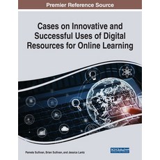 (영문도서) Cases on Innovative and Successful Uses of Digital Resources for Online Learning Paperback, Information Science Reference, English, 9781799890058