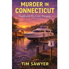 (영문도서)Murder in Connecticut: Hank and Flo Cozy Mystery Paperback, Independently Published, English, 9798243141826
