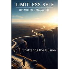 (英文圖書)Limitless Self: Shattering the Illusion 平裝版, Independently Published, 英文