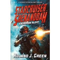 (영문도서) Starcruiser Shenandoah: Squadron Alert - Book 1 Paperback, Caliber Books, English, 9781635296471