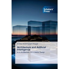 (영문도서) Architecture and Artificial Intelligence Paperback, Scholars' Press, English, 9783639661552