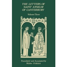 (영문도서) The Letters of Saint Anselm of Canterbury: Volume 3 Letters 310-475 as Archbi... Paperback