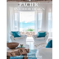(英文圖書)Pacific Interior Design Photography Book: Discover The Breathtaking Beauty Of Pa... 平裝版, Independently Published, 英語