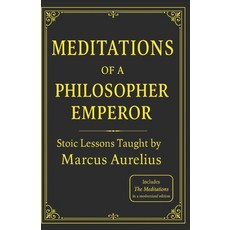 (영문도서)Meditations of a Philosopher Emperor: Stoic Lessons Taught by Marcus Aurelius Paperback, Independently Published, English, 9798276992723