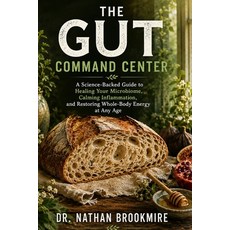 (영문도서)The Gut Command Center: A Science-Backed Guide to Healing Your Microbiome Calmi... Paperback