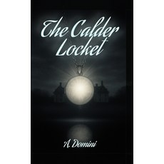 (英文圖書)The Calder Locket 平裝版, Independently Published, 英文
