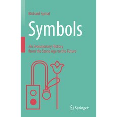 (영문도서) Symbols: An Evolutionary History from the Stone Age to the Future Hardcover, Springer, English, 9783031268083