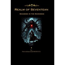 (영문도서)Realm of Seventean: Shadows in the Darkness Paperback, Independently Published, English, 9798297541696