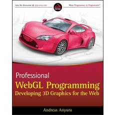 Professional WebGL Programming Developing 3D Graphics for the Web (P, Wrox
