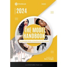 (영문도서) The Model Handbook: Your Essential Guide to Breaking into the Industry Paperback, Sara Vargas, English, 9789695092705
