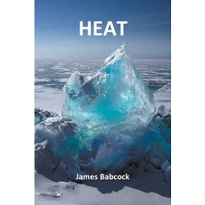 (영문도서) Heat Paperback, Carolyn Babcock Torres, English, 9798201643928