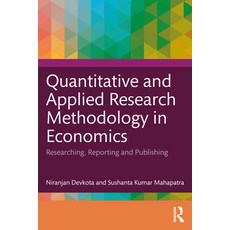 (英文圖書)Quantitative and Applied Research Methodology in Economics: Researching Reporti... 平裝版, Routledge India, 英文