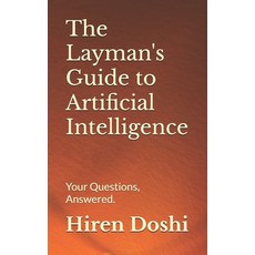 (英文圖書)The Layman's Guide to Artificial Intelligence: Your Questions Answered. 平裝版, Independently Published, 英文