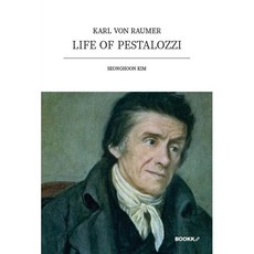 LIFE OF PESTALOZZI, BOOKK(부크크), SEONGHOON KIM 저