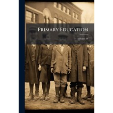 (英文書)Primary Education; Volume 19 平裝版, Nabu Press, 英文